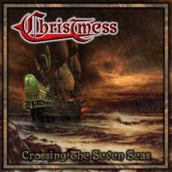 Christmess : Crossing the Seven Seas